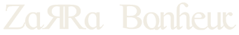 ZARRA BONHEUR